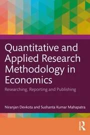 Quantitative and Applied Research Methodology in Economics "Researching, Reporting and Publishing"