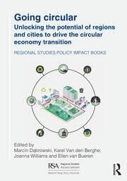 Going Circular "Unlocking the potential of regions and cities to drive the circular economy transition"