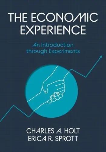 The Economic Experience "An Introduction Through Experiments"