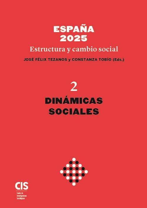 España 2025 Estructura y cambio social Vol.2 "Dinámicas sociales"