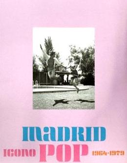 Madrid Icono Pop 1964 - 1979