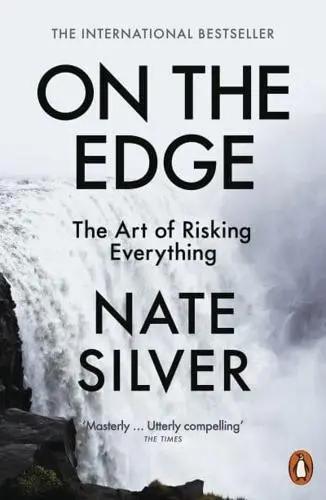 On the Edge "The Art of Risking Everything"