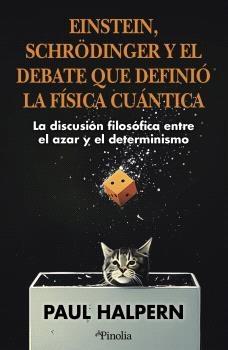 Einstein, Schrödinger y el debate que definió a la física cuántica "La discusión filosófica entre el azar y el determinismo"