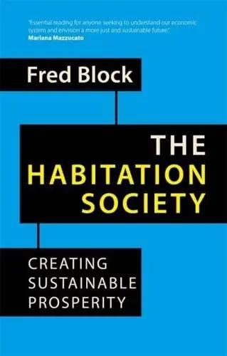 The Habitation Society "Creating Sustainable Prosperity"