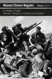 A sangre y fuego "Héroes, bestias y mártires de España"