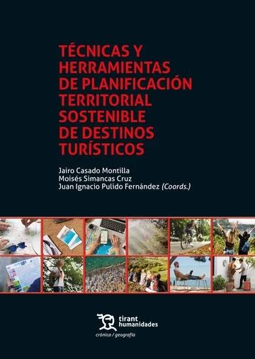 Técnicas y herramientas de planificación territorial sostenible de destinos turísticos