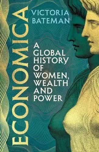 Economica "A Global History of Women, Wealth and Power"