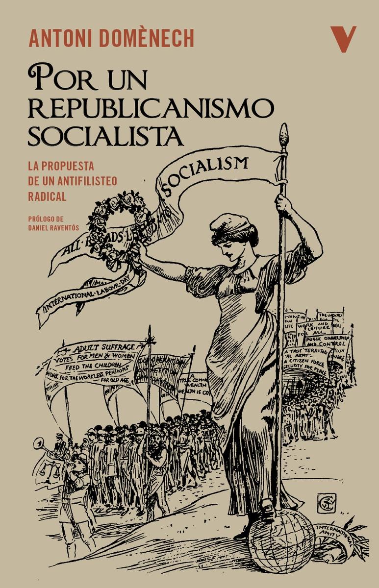 Por un republicanismo socialista "La propuesta de un antifilisteo radical"