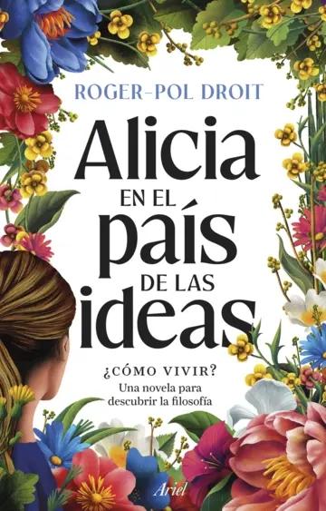 Alicia en el país de las ideas "¿Cómo vivir?"