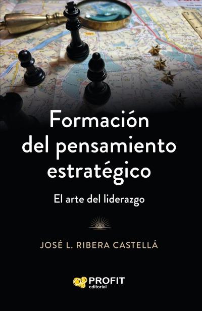 Formación del pensamiento estratégico "El arte del liderazgo"