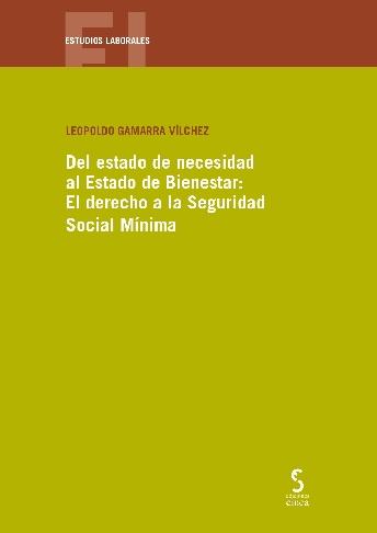 Del estado de necesidad al estado de bienestar "El derecho a la seguridad social mínima"