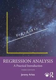 Regression Analysis "A Practical Introduction"