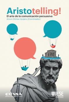 Aristotelling! "El arte de la comunicación persuasiva"