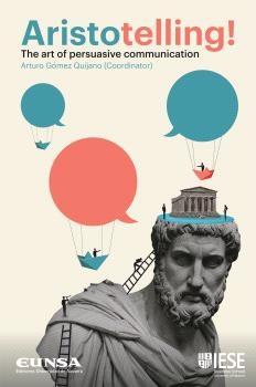 Aristotelling! "The art of persuasive communication"
