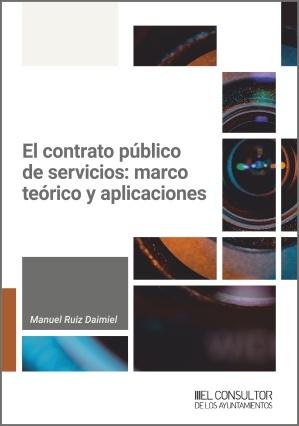 El contrato público de servicios "Marco teórico y aplicaciones"