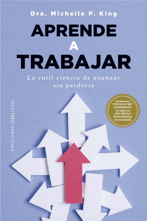 Aprende a trabajar "La sutil ciencia de avanzar sin perderse"