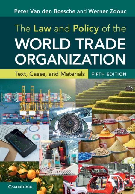 The Law and Policy of the World Trade Organization "Text, Cases, and Materials"