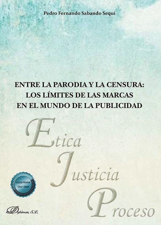 Entre la parodia y la censura "Los límites de las marcas en el mundo de la publicidad"
