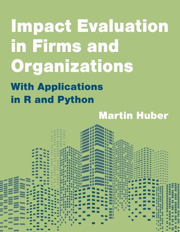 Impact Evaluation in Firms and Organizations "With Applications in R and Python"