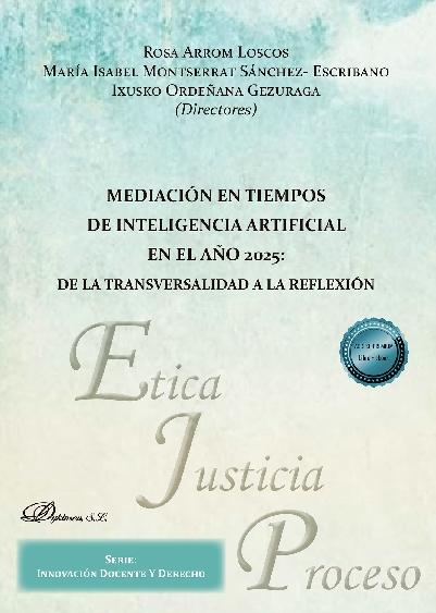 Mediación en tiempos de inteligencia artificial en el año 2025 "De la transversalidad a la reflexión"
