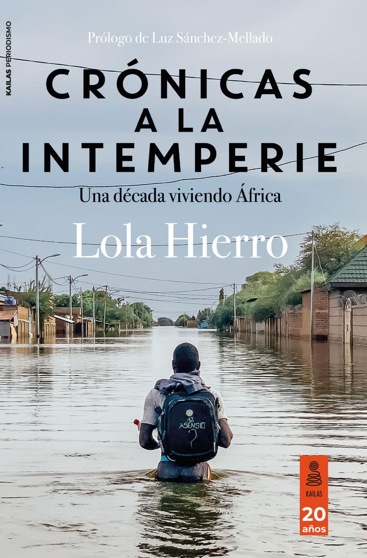 Crónicas a la intemperie "Una década viviendo en África"