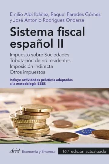Sistema fiscal español II "Impuesto sobre Sociedades. Tributación de no residentes. Imposic"