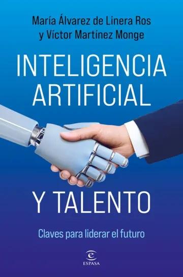 Inteligencia artificial y talento "Claves para liderar el futuro"