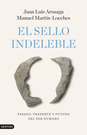 El sello indeleble "Pasado, presente y futuro del ser humano"