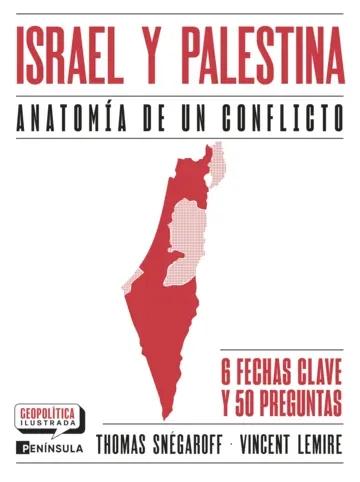 Israel y Palestina "Anatomía de un conflicto"