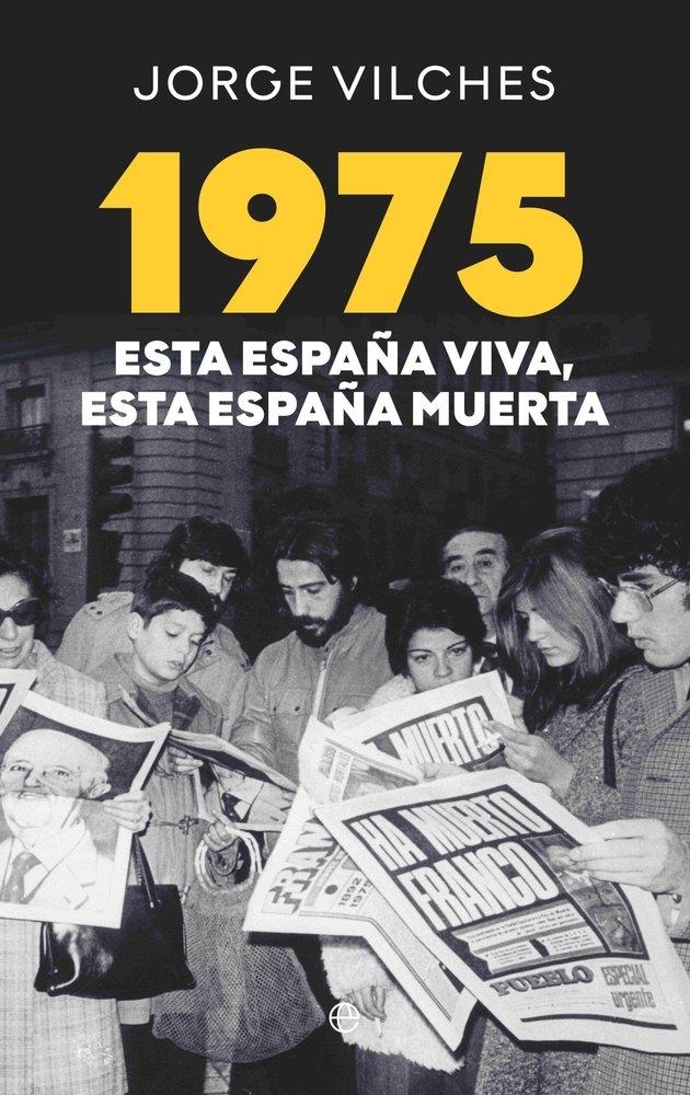 1975 "Esta España viva, esta España nuerta"