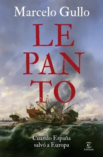 Lepanto "Cuando España salvó a Europa"