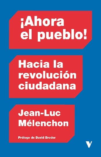 Ahora el pueblo "Hacia la revolución ciudadana"