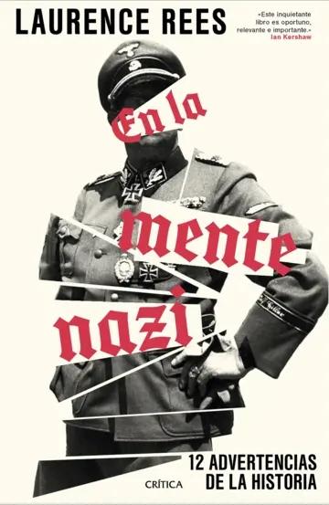En la mente nazi "12 advertencias de la historia"