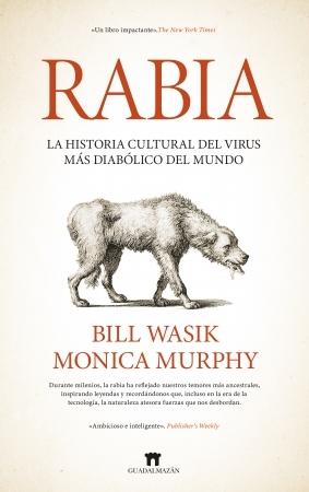 Rabia "La historia oculta del virus más diabólico del mundo"