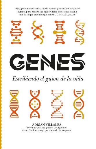 Genes "Escribiendo el guión de la vida"