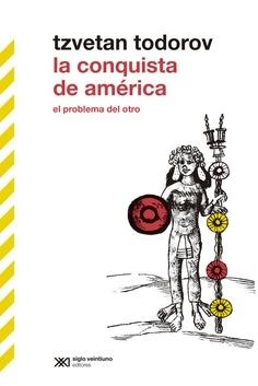 La conquista de América "el problema del otro"