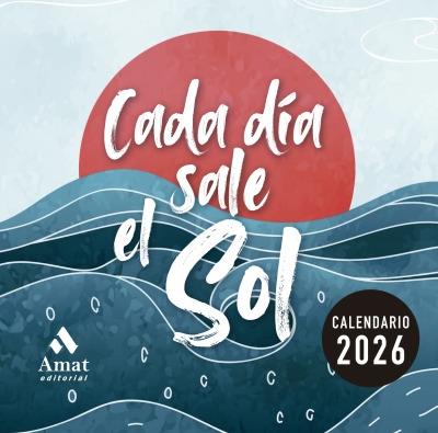 Cada día sale el sol 2026