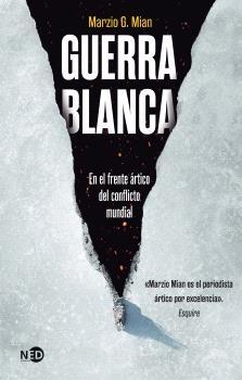 Guerra blanca "En el frente ártico del conflicto mundial"