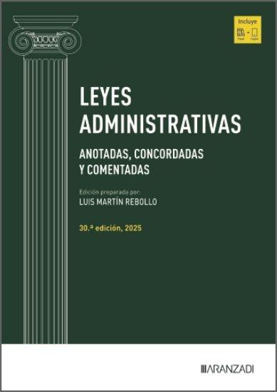 Leyes administrativas "Anotadas, concordadas y comentadas"