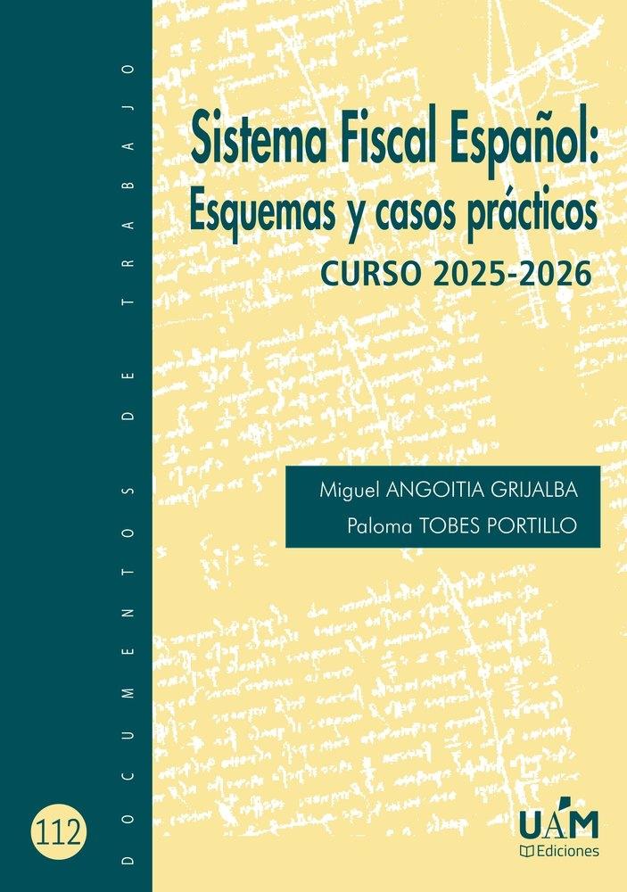 Sistema fiscal español: Esquemas y casos prácticos "Curso 2025-2026"
