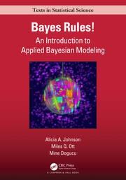 Bayes Rules! "An Introduction to Applied Bayesian Modeling"
