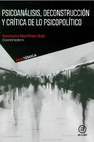 Psicoanálisis, deconstrucción y crítica de los psicopolítico