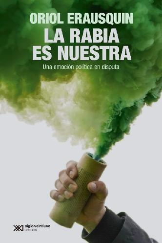 Rabia es nuestra "un aemoción política en disputa"