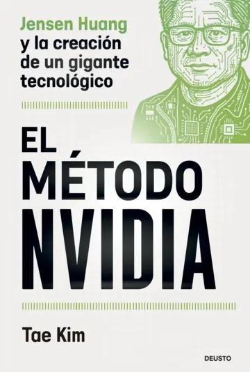 El método Nvidia "Jensen Huang y la creación de un gigante tecnológico"