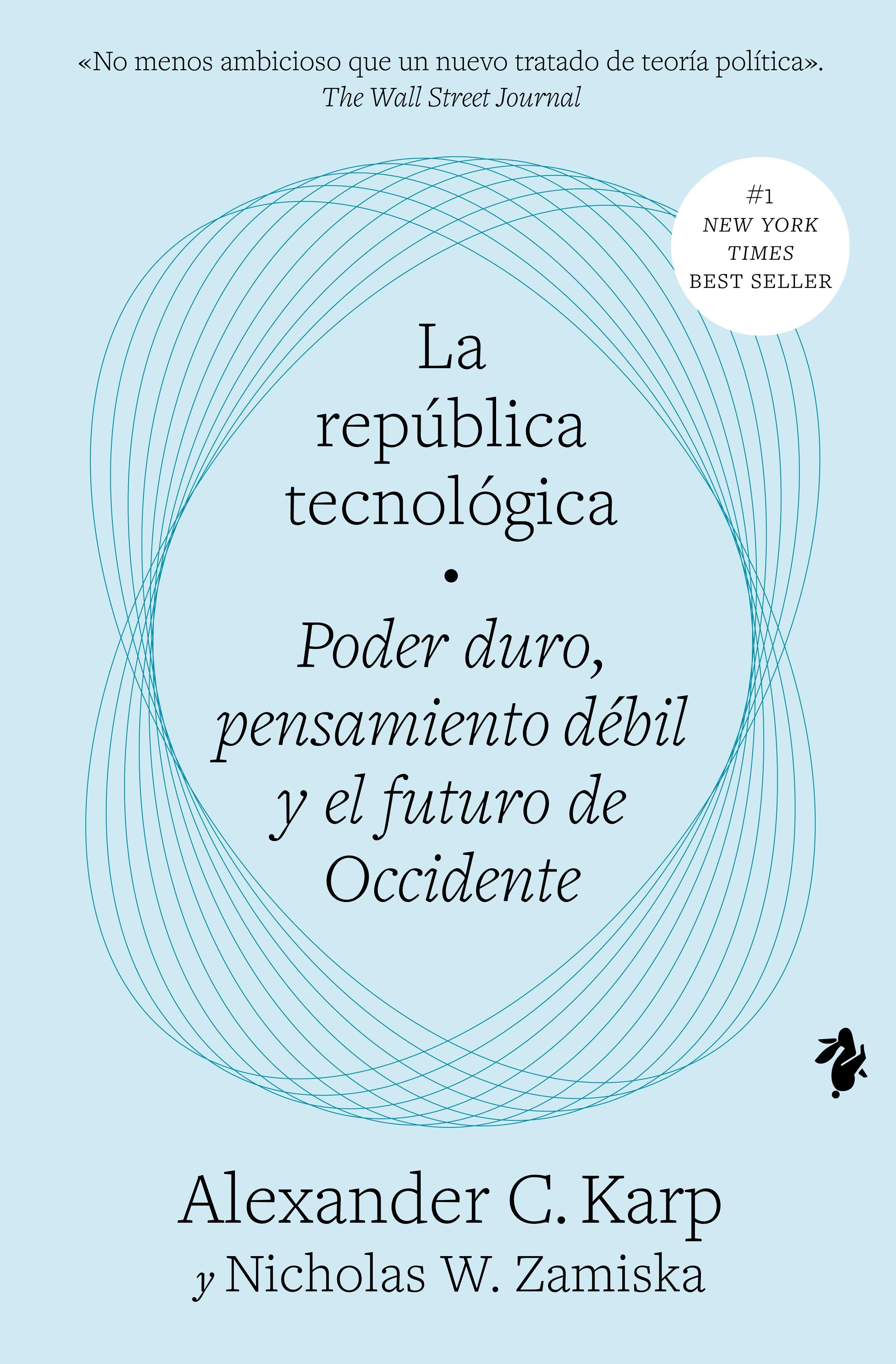 La república tecnológica "Poder duro, pensamiento débil y el futuro de Occidente"