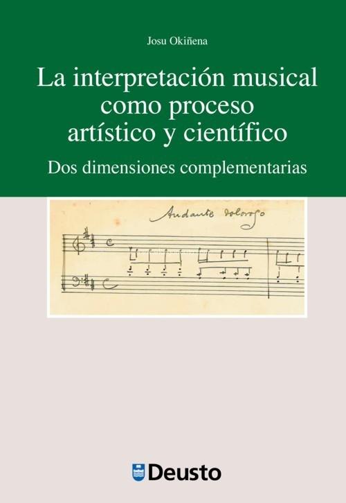 Portada del libro: La interpretación musical como proceso artístico y científico "Dos dimensiones complementarias" La interpretación musical como proceso artístico y científico "Dos dimensiones complementarias"