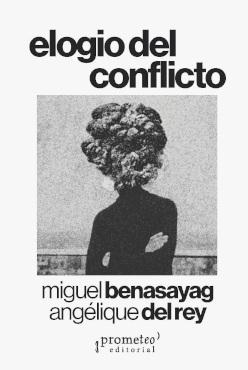 Portada del libro: Elogio del conflicto Elogio del conflicto