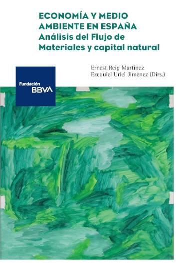 Economía y medio ambiente en España "Análisis del flujo de materiales y capital natural"