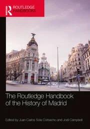 Portada del libro: The Routledge Handbook of the History of Madrid The Routledge Handbook of the History of Madrid