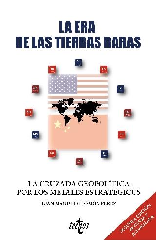 La era de las tierras raras "La cruzada geopolítica por los metales estratégicos "